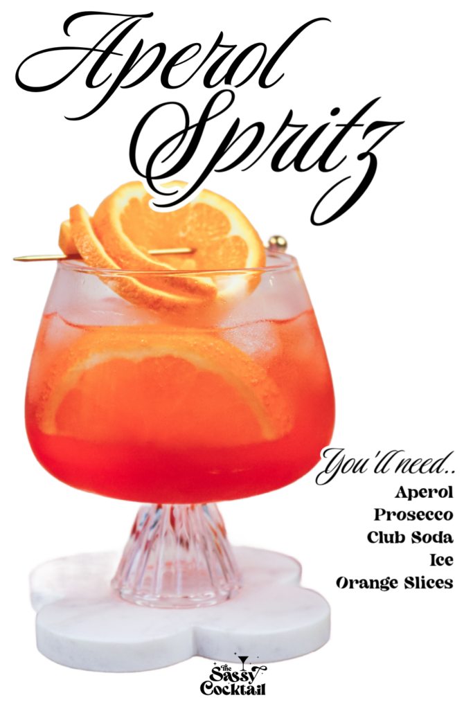 Aperol Spritz - The Sassy Cocktail